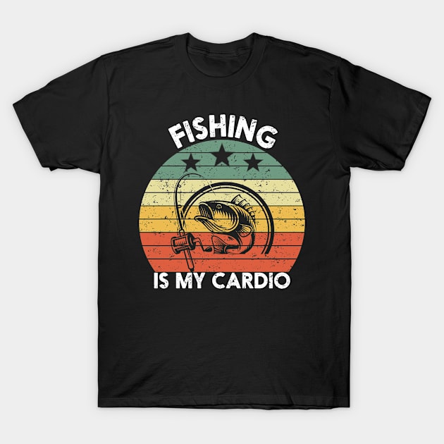 Fishing is My Cardio T-Shirt by nadjahcom
